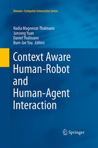 Enlarge image Cover: Context Aware Human-Robot and Human-Agent Interaction - Springer