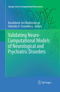 Bild vergrößern Bild: Validating Neuro-Computational Models of Neurological and Psychiatric Disorders - Springer