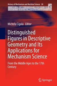Enlarge image Cover: Distinguished Figures in Descriptive Geometry and Its Applications for Mechanism Science - Springer