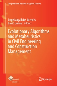 Enlarge image Cover: Evolutionary Algorithms and Metaheuristics in Civil Engineering and Construction Management - Springer