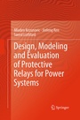 Cover: Design, Modeling and Evaluation of Protective Relays for Power Systems - Springer