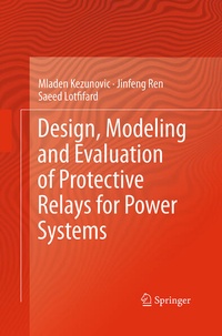 Enlarge image Cover: Design, Modeling and Evaluation of Protective Relays for Power Systems - Springer