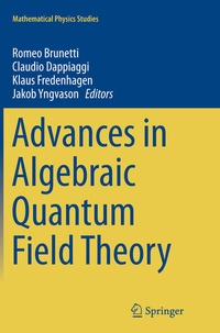 Enlarge image Cover: Advances in Algebraic Quantum Field Theory - Springer