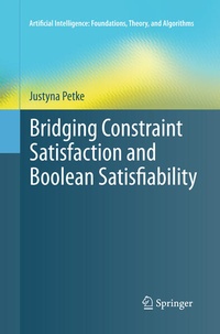 Enlarge image Cover: Bridging Constraint Satisfaction and Boolean Satisfiability - Springer