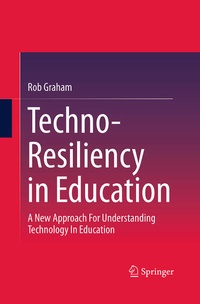 Enlarge image Cover: Techno-Resiliency in Education - Springer