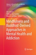 Cover: Mindfulness and Buddhist-Derived Approaches in Mental Health and Addiction - Springer