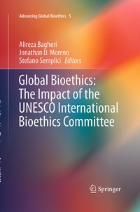 Enlarge image Cover: Global Bioethics: The Impact of the UNESCO International Bioethics Committee - Springer