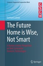 Cover: The Future Home is Wise, Not Smart - Springer