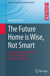 Enlarge image Cover: The Future Home is Wise, Not Smart - Springer