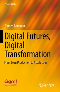 Enlarge image Cover: Digital Futures, Digital Transformation - Springer