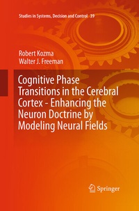 Abbildung von: Cognitive Phase Transitions in the Cerebral Cortex - Enhancing the Neuron Doctrine by Modeling Neural Fields - Springer