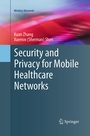 Cover: Security and Privacy for Mobile Healthcare Networks - Springer