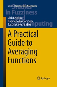 Enlarge image Cover: A Practical Guide to Averaging Functions - Springer