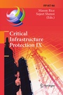 Cover: Critical Infrastructure Protection IX - Springer