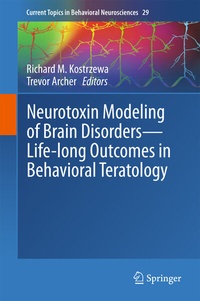 Abbildung von: Neurotoxin Modeling of Brain Disorders - Life-long Outcomes in Behavioral Teratology - Springer