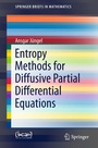 Cover: Entropy Methods for Diffusive Partial Differential Equations - Springer