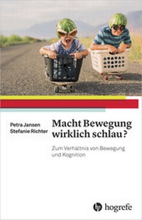 Abbildung von: Macht Bewegung wirklich schlau? - Hogrefe