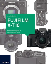 Abbildung von: Kamerabuch Fujifilm X-T10 - Franzis Verlag