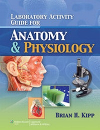 Enlarge image Cover: Laboratory Activity Guide for Anatomy & Physiology - Jones and Bartlett Publishers, Inc