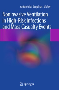 Abbildung von: Noninvasive Ventilation in High-Risk Infections and Mass Casualty Events - Springer