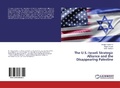 Cover: The U.S.-Israeli Strategic Alliance and the Disappearing Palestine - LAP Lambert Academic Publishing
