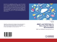 Abbildung von: ABAC and SDN Role in Securing the Cloud Environment - LAP Lambert Academic Publishing