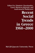 Cover: Recent Social Trends in Greece, 1960-2000 - McGill-Queen's University Press