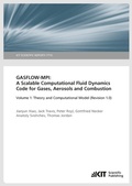 Cover: GASFLOW-MPI: A Scalable Computational Fluid Dynamics Code for Gases, Aerosols and Combustion. Band 1 (Theory and Computational Model (Revision 1.0). (KIT Scientific Reports ; 7710) - KIT Scientific Publishing