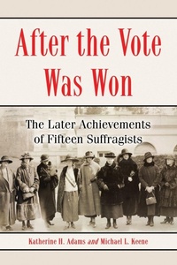 Enlarge image Cover: After the Vote Was Won - McFarland & Co Inc