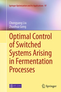 Enlarge image Cover: Optimal Control of Switched Systems Arising in Fermentation Processes - Springer