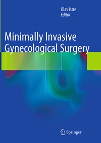 Abbildung von: Minimally Invasive Gynecological Surgery - Springer