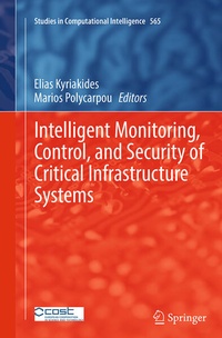 Enlarge image Cover: Intelligent Monitoring, Control, and Security of Critical Infrastructure Systems - Springer