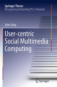 Enlarge image Cover: User-centric Social Multimedia Computing - Springer