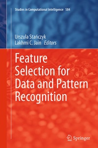 Enlarge image Cover: Feature Selection for Data and Pattern Recognition - Springer