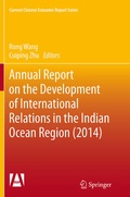 Cover: Annual Report on the Development of International Relations in the Indian Ocean Region (2014) - Springer