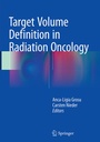 Cover: Target Volume Definition in Radiation Oncology - Springer