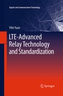 Cover: LTE-Advanced Relay Technology and Standardization - Springer