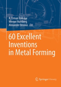 Enlarge image Cover: 60 Excellent Inventions in Metal Forming - Springer Vieweg