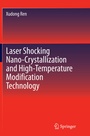 Bild: Laser Shocking Nano-Crystallization and High-Temperature Modification Technology - Springer