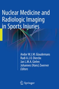 Enlarge image Cover: Nuclear Medicine and Radiologic Imaging in Sports Injuries - Springer