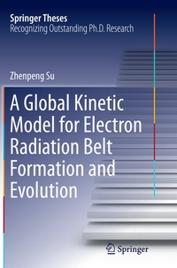 Abbildung von: A Global Kinetic Model for Electron Radiation Belt Formation and Evolution - Springer