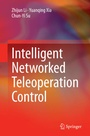 Cover: Intelligent Networked Teleoperation Control - Springer