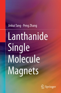 Abbildung von: Lanthanide Single Molecule Magnets - Springer