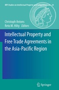 Cover: Intellectual Property and Free Trade Agreements in the Asia-Pacific Region - Springer