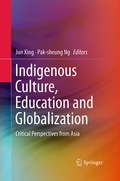 Cover: Indigenous Culture, Education and Globalization - Springer