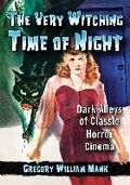 Cover: The Very Witching Time of Night - McFarland & Co Inc