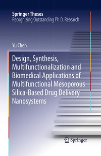 Enlarge image Cover: Design, Synthesis, Multifunctionalization and Biomedical Applications of Multifunctional Mesoporous Silica-Based Drug Delivery Nanosystems - Springer