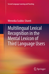 Abbildung von: Multilingual Lexical Recognition in the Mental Lexicon of Third Language Users - Springer