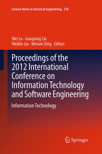 Enlarge image Cover: Proceedings of the 2012 International Conference on Information Technology and Software Engineering - Springer
