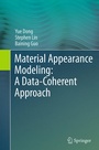 Cover: Material Appearance Modeling: A Data-Coherent Approach - Springer